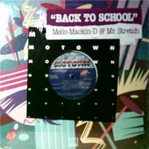 Mello-Mackin-D & Mr. Stretch - Back To School