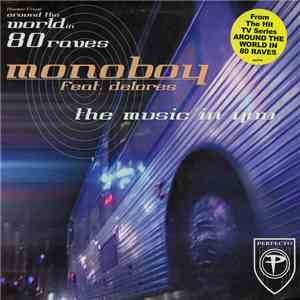 Monoboy Feat. Delores - The Music In You