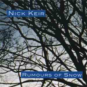 Nick Kier - Rumours Of Smow