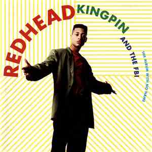 Redhead Kingpin And The FBI - The Album With No Name
