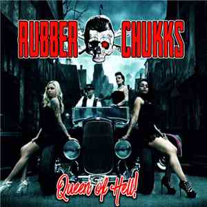 Rubber Chukks - Queen Of Hell