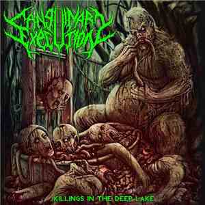 Sanguinary Execution - Killings In The Deep Lake