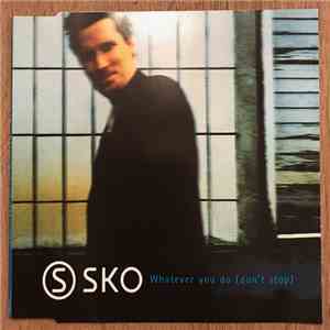 Søren Sko - Whatever You Do (Don't Stop)