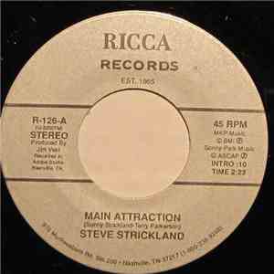 Steve Strickland - Main Attraction