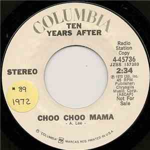 Ten Years After - Choo Choo Mama