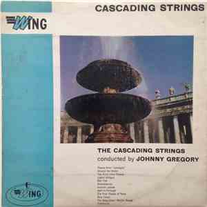 The Cascading Strings Conducted By Johnny Gregory - Cascading Strings