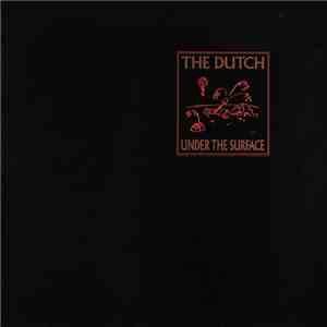 The Dutch - Under The Surface