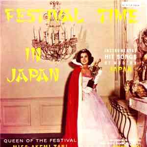 The Tokyo All-Star Orchestra - Festival Time In Japan:  Instrumental Hit So ...