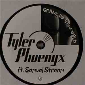 Tyler Phoenyx - Spank Up Ur World