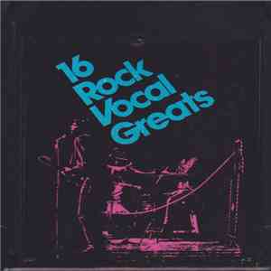 Various - 16 Rock Vocal Greats