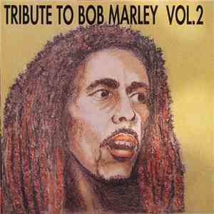 Various - Tribute To Bob Marley Vol. 2