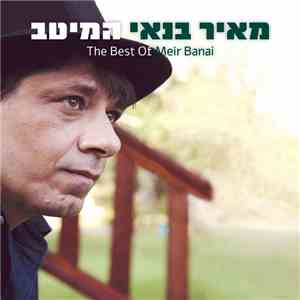 מאיר בנאי - המיטב