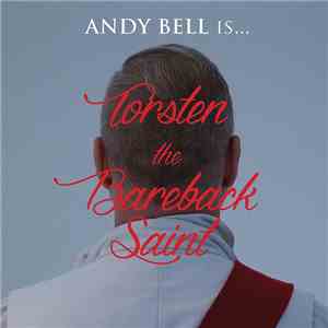 Andy Bell - Torsten The Bareback Saint