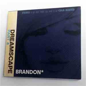 Brandon - Dreamscape: Part 4