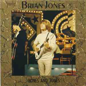 Brian Jones  - Bones And Jones