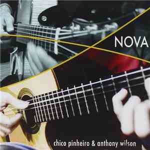 Chico Pinheiro &  Anthony Wilson - Nova
