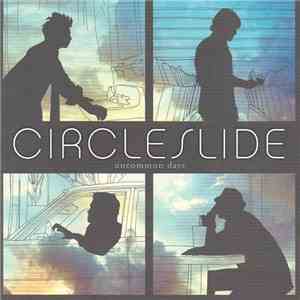 Circleslide - Uncommon Days