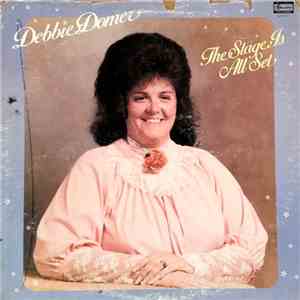 Debbie Domer - The Stage Is All Set