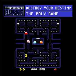 Destroy Your Destiny - The Poly Game