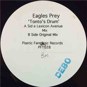Eagles Prey - Tonto's Drum