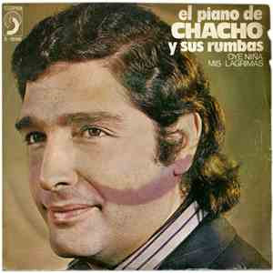 El Piano De Chacho y Sus Rumbas - Oye Niña