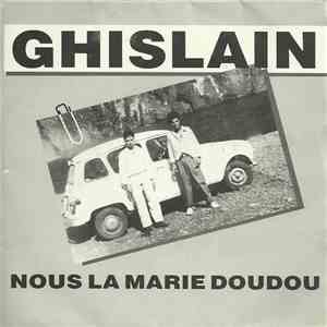 Ghislain - Nous La Marié Doudou