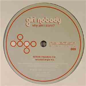 Girl Nobody - Why Am I Alone?