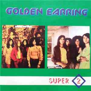 Golden Earring - Golden Earring / Seven Tears