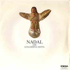 Guillermina Motta - Nadal Amb Guillermina Motta