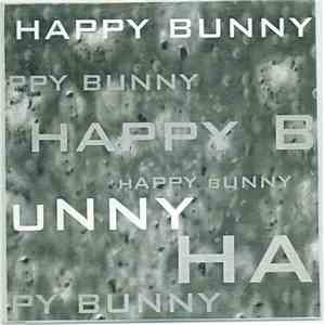 Happy Bunny - Truth / Home