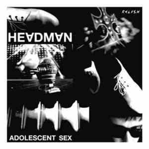 Headman  - Adolescent Sex