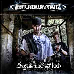 Inflabluntahz - Segen Und Fluch