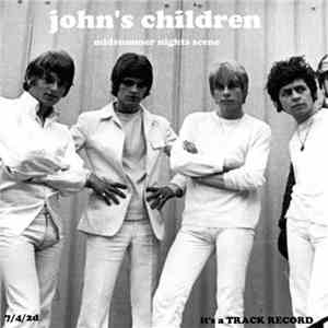 John's Children - Midsummer Night's Scene