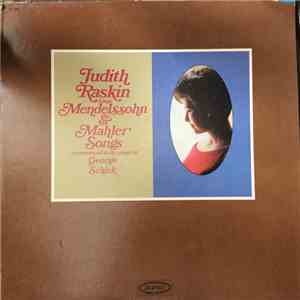 Judith Raskin, Gustav Mahler, Felix Mendelssohn-Bartholdy, George Schick -  ...