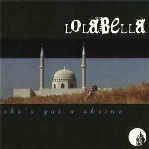 Lolabella - She's Got A Shrine