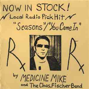 Medicine Mike And The Chas. Fischer Band - Seasons