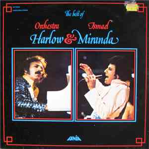Orchestra Harlow & Ismael Miranda - The Best Of