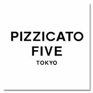 Pizzicato Five - Pizzicato Five Tokyo