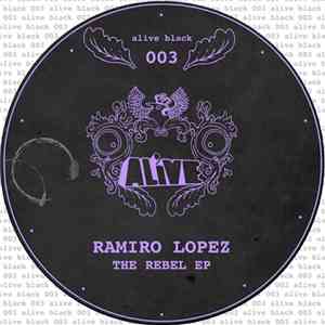 Ramiro Lopez - The Rebel EP
