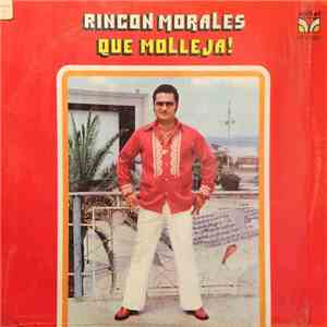 Rincón Morales - Qué Molleja