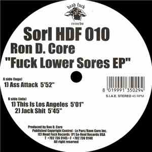 Ron D. Core - Fuck Lower Sores EP