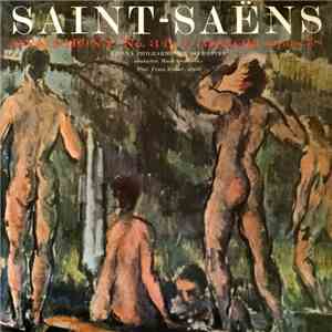 Saint-Saëns — Prof. Franz Eibner, Vienna Philharmusica Orchestra / Hans Swa ...