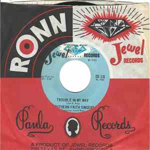 Southern Faith Singers  - Trouble In My Way / What He's Done For Me