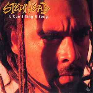 Spearhead - U Can't Sing R Song