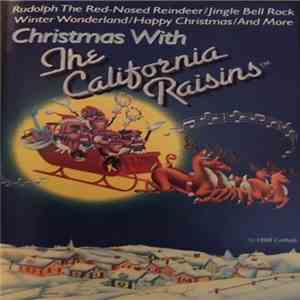The California Raisins - Christmas With The California Raisins