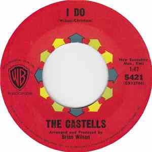 The Castells - I Do / Teardrops