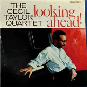The Cecil Taylor Quartet - Looking Ahead!