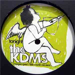 The KDMS - Tonight (Morgan Geist / Felix Martin Remixes)