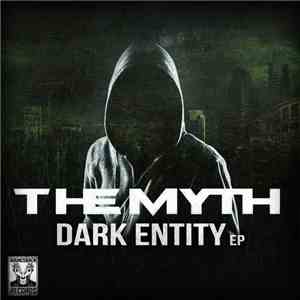 The Myth  - Dark Entity EP