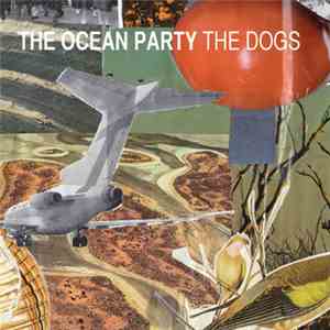 The Ocean Party - The Dogs